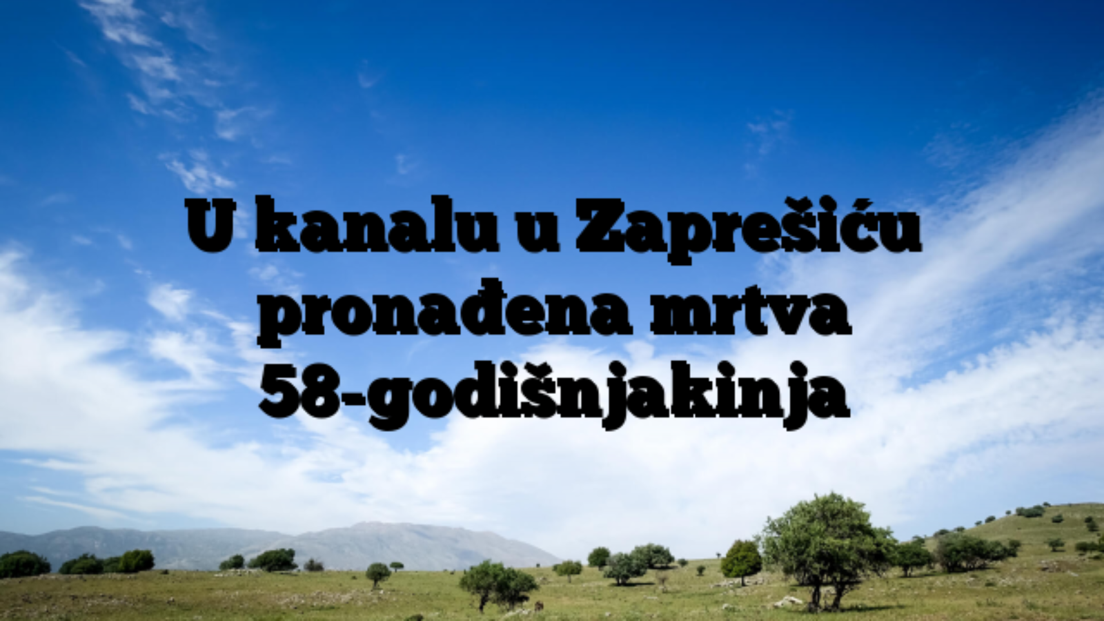 U kanalu u Zaprešiću pronađena mrtva 58-godišnjakinja