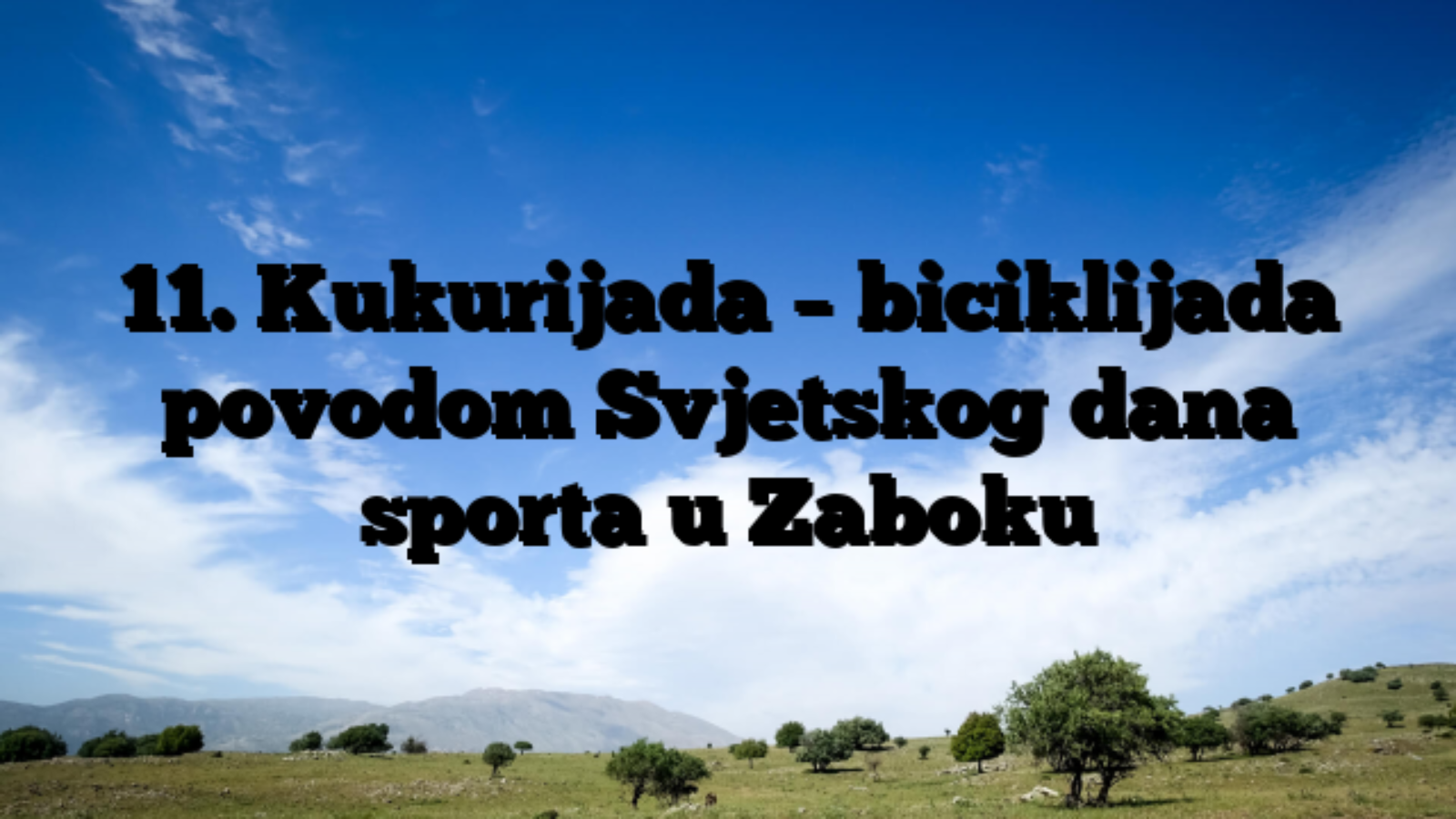 11. Kukurijada – biciklijada povodom Svjetskog dana sporta u Zaboku