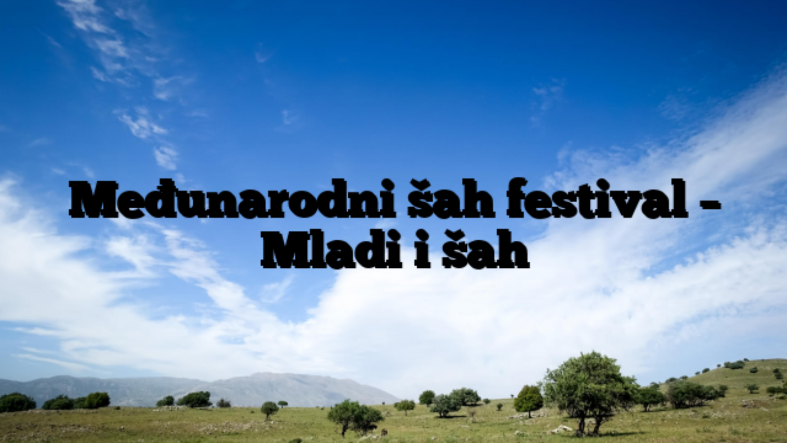 Međunarodni šah festival – Mladi i šah