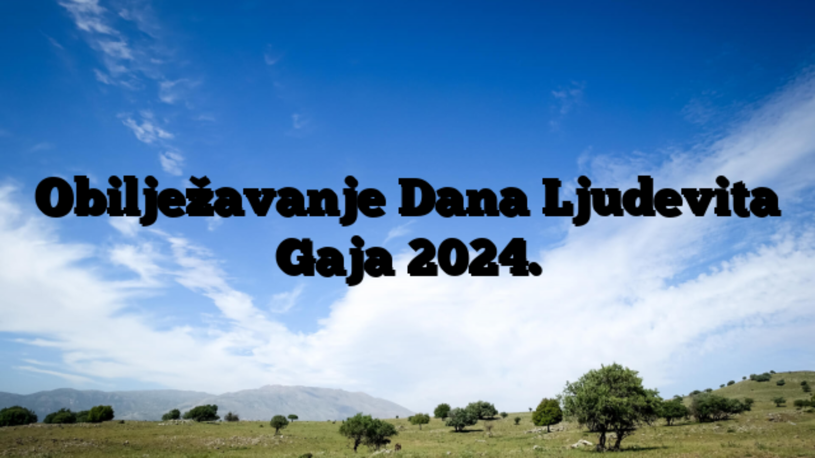 Obilježavanje Dana Ljudevita Gaja 2024.