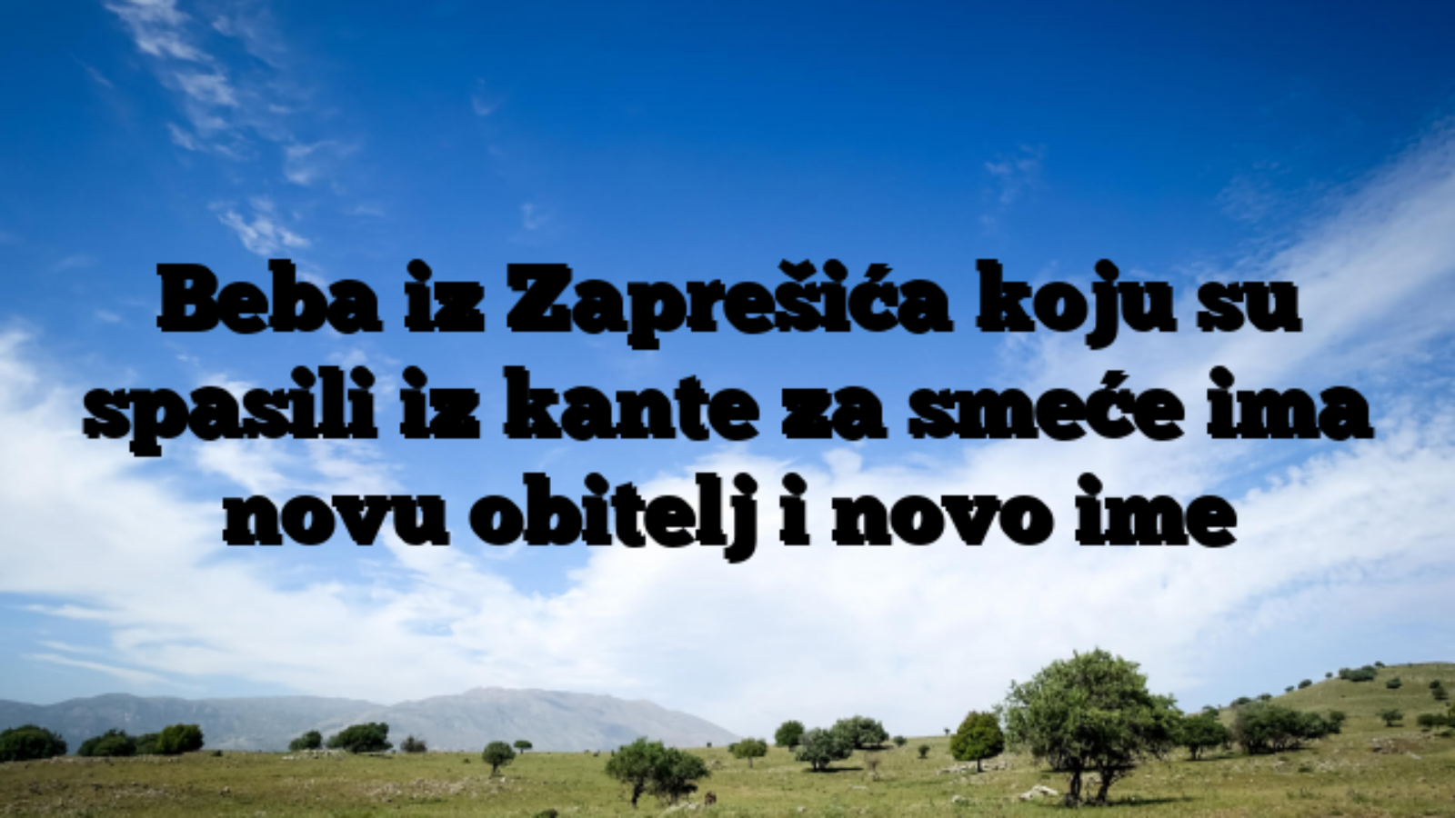 Beba iz Zaprešića koju su spasili iz kante za smeće ima novu obitelj i novo ime