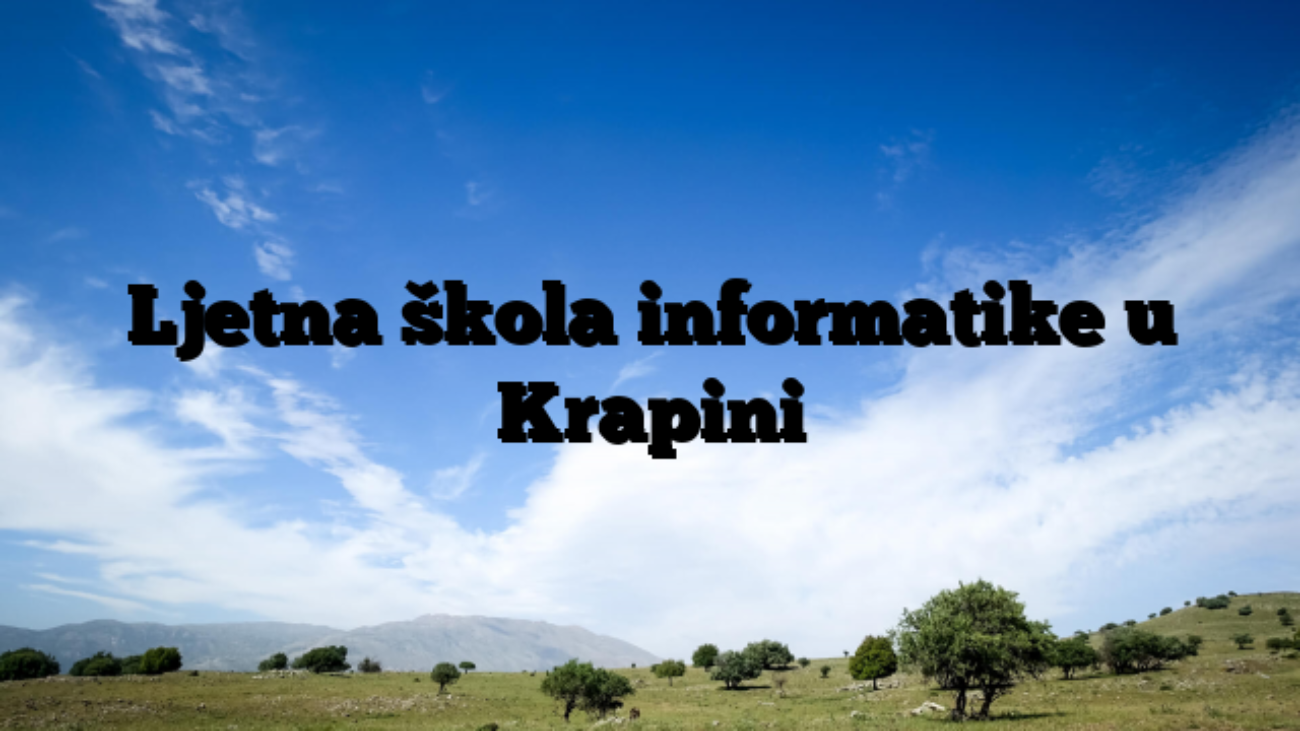 Ljetna škola informatike u Krapini