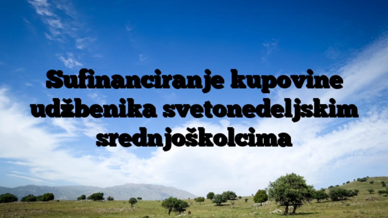 Sufinanciranje kupovine udžbenika svetonedeljskim srednjoškolcima