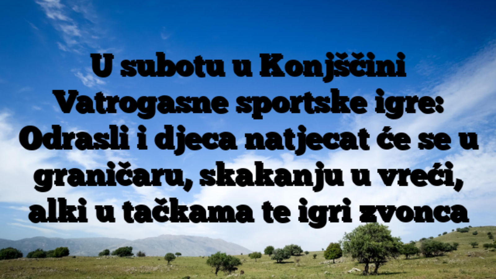 U subotu u Konjščini Vatrogasne sportske igre: Odrasli i djeca natjecat će se u graničaru, skakanju u vreći, alki u tačkama te igri zvonca