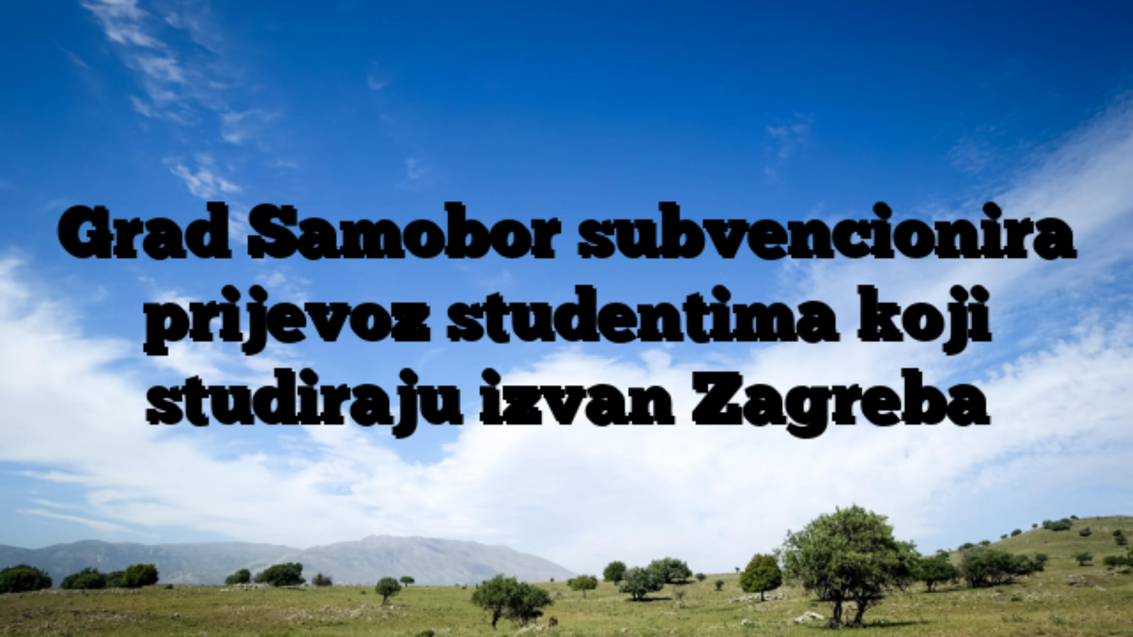 Grad Samobor subvencionira prijevoz studentima koji studiraju izvan Zagreba