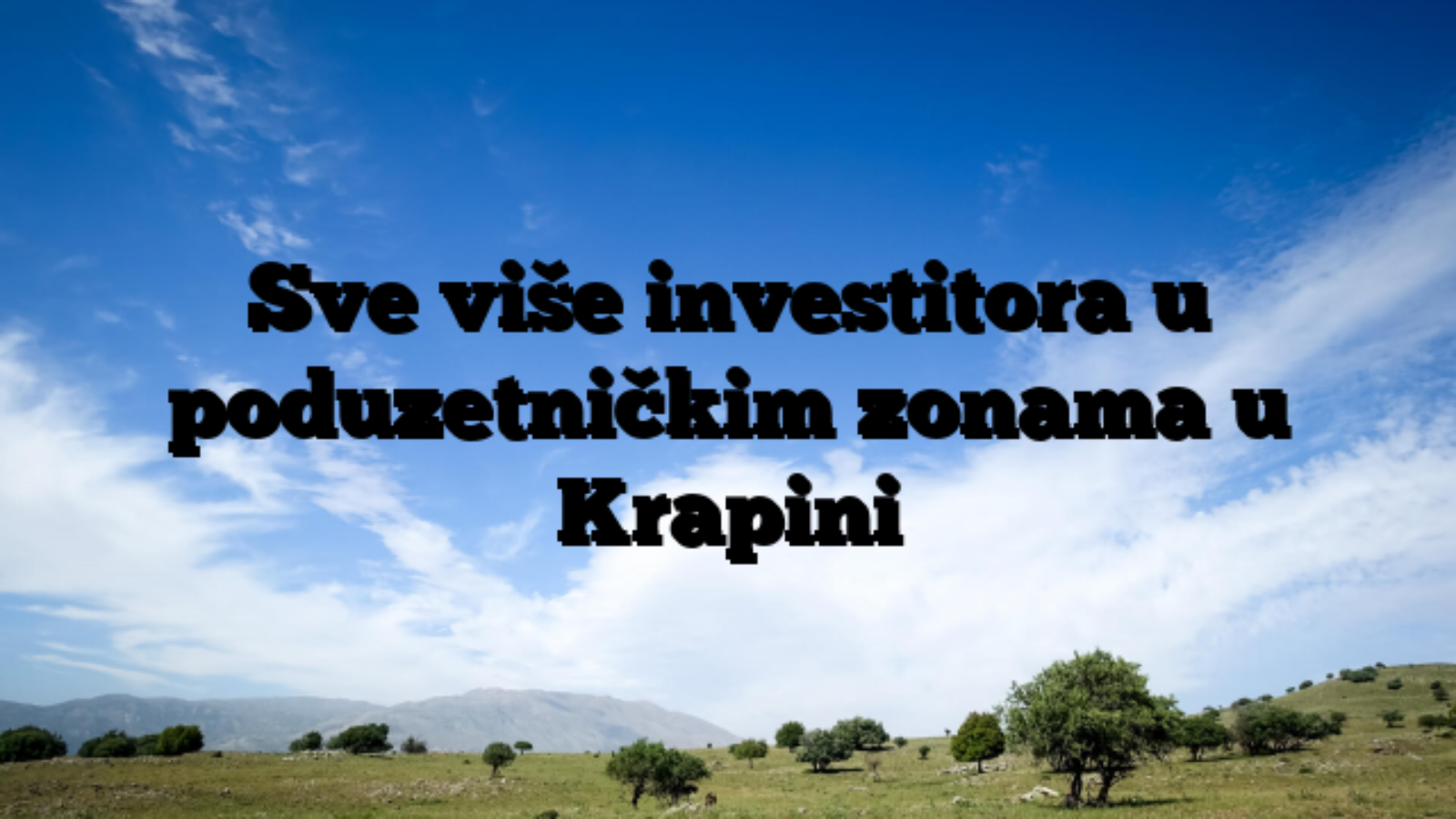 Sve više investitora u poduzetničkim zonama u Krapini