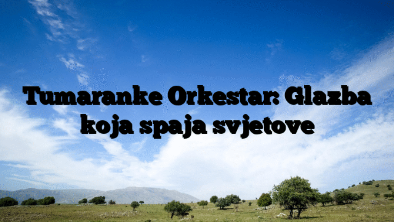 Tumaranke Orkestar: Glazba koja spaja svjetove