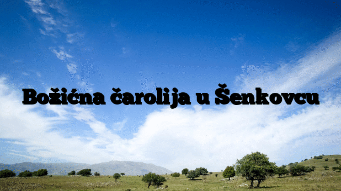 Božićna čarolija u Šenkovcu